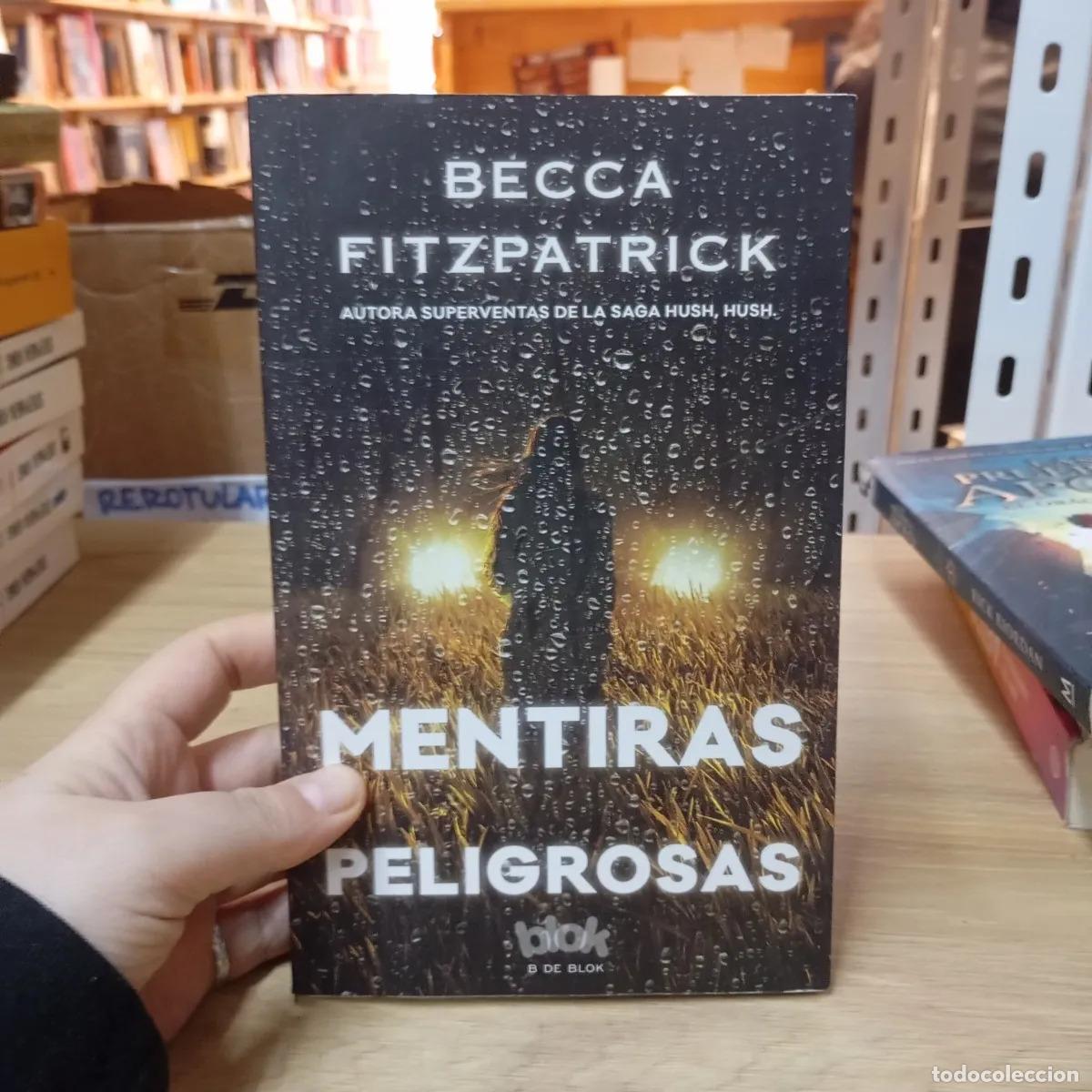 Livres: Mentiras peligrosas - Becca Fitzpatrick