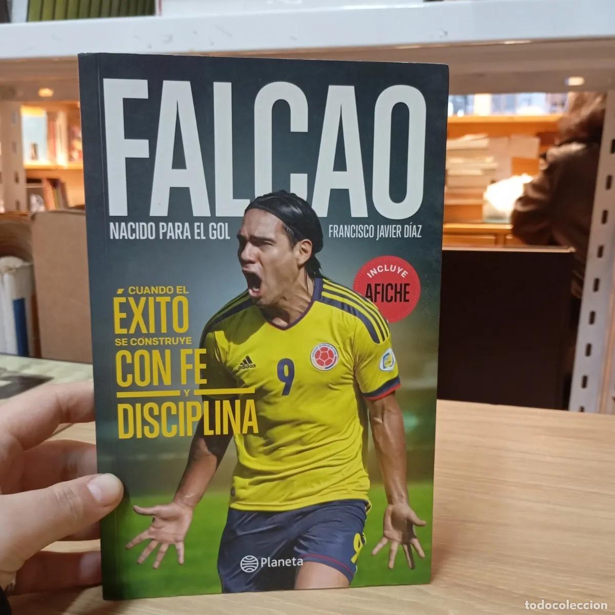 Libri di seconda mano: Falcao, nacido para el gol - Francisco Javier D&iacute;az Benito