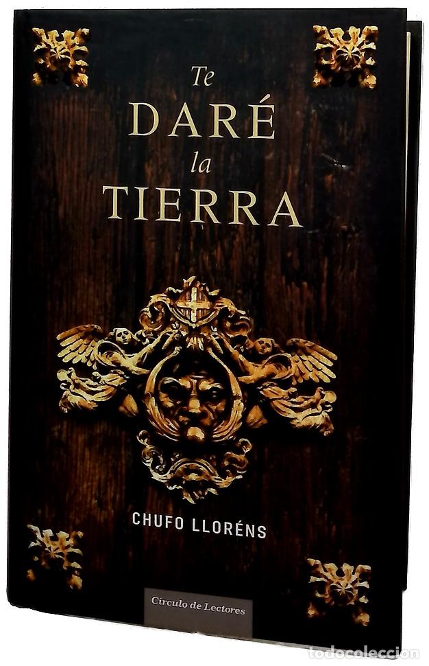 Libri di seconda mano: Te dar&eacute; la tierra - Llor&eacute;ns, Chufo