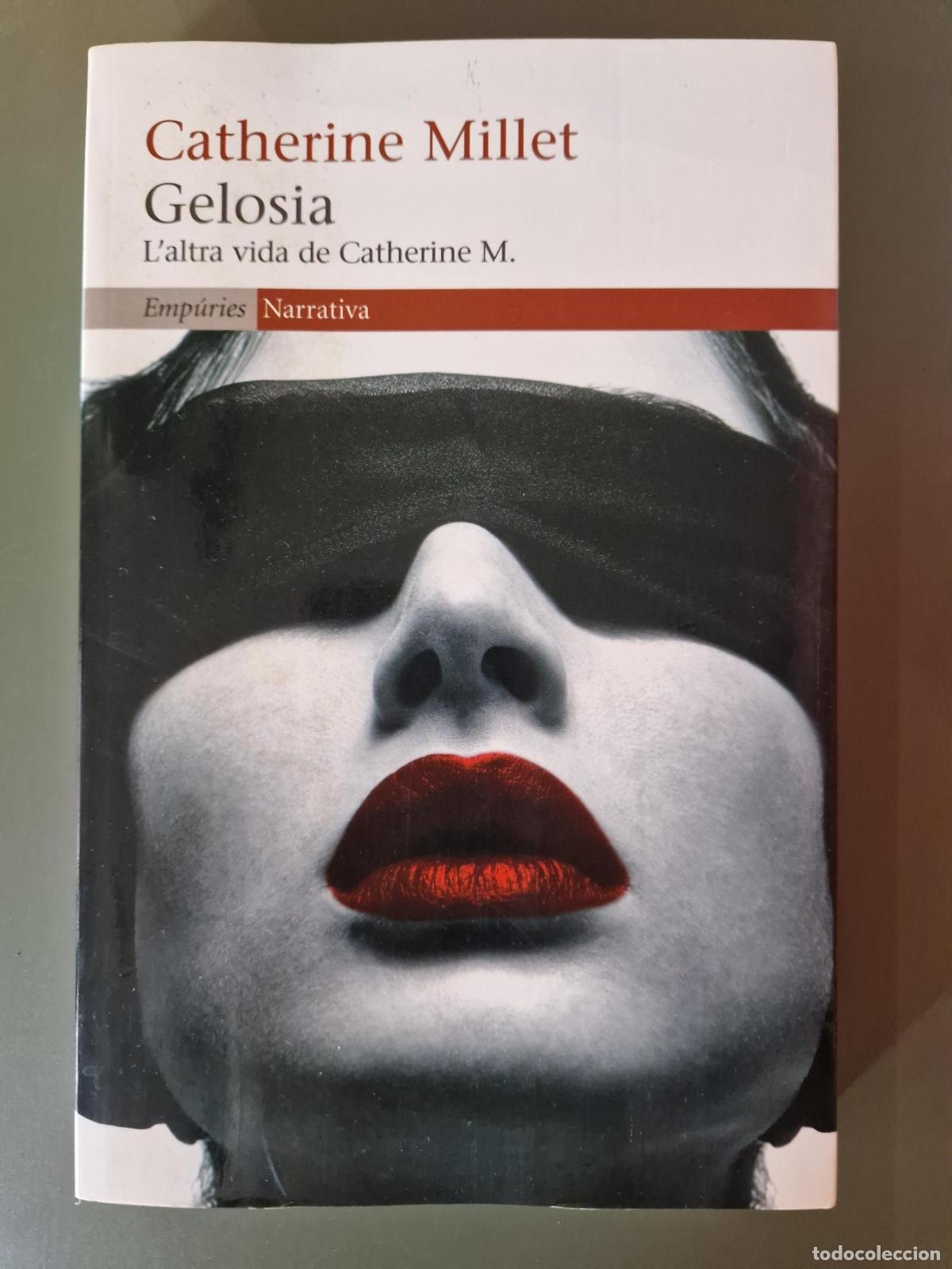 Livres: Gelosia. L'altra vida de Catherine M. - Catherine Millet