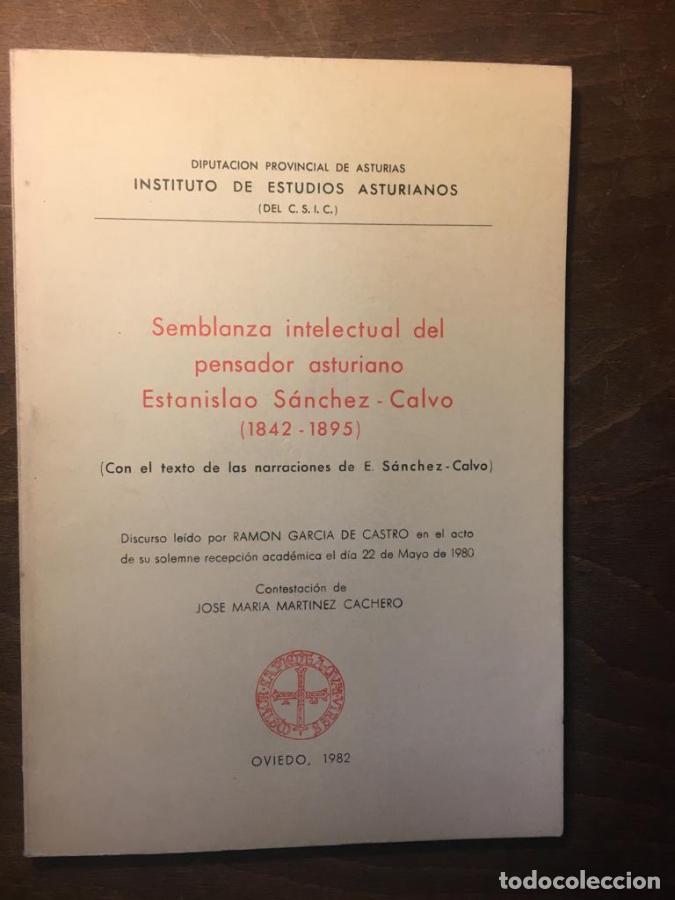 Libros: Semblanza intelectual del pensador asturiano Estanislao S&aacute;nchez Calvo, 1842-1895 (Con el texto de la