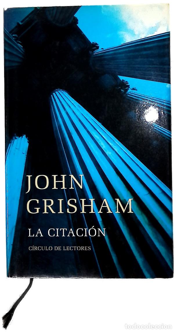 Libros: La citaci&oacute;n - Grisham, John