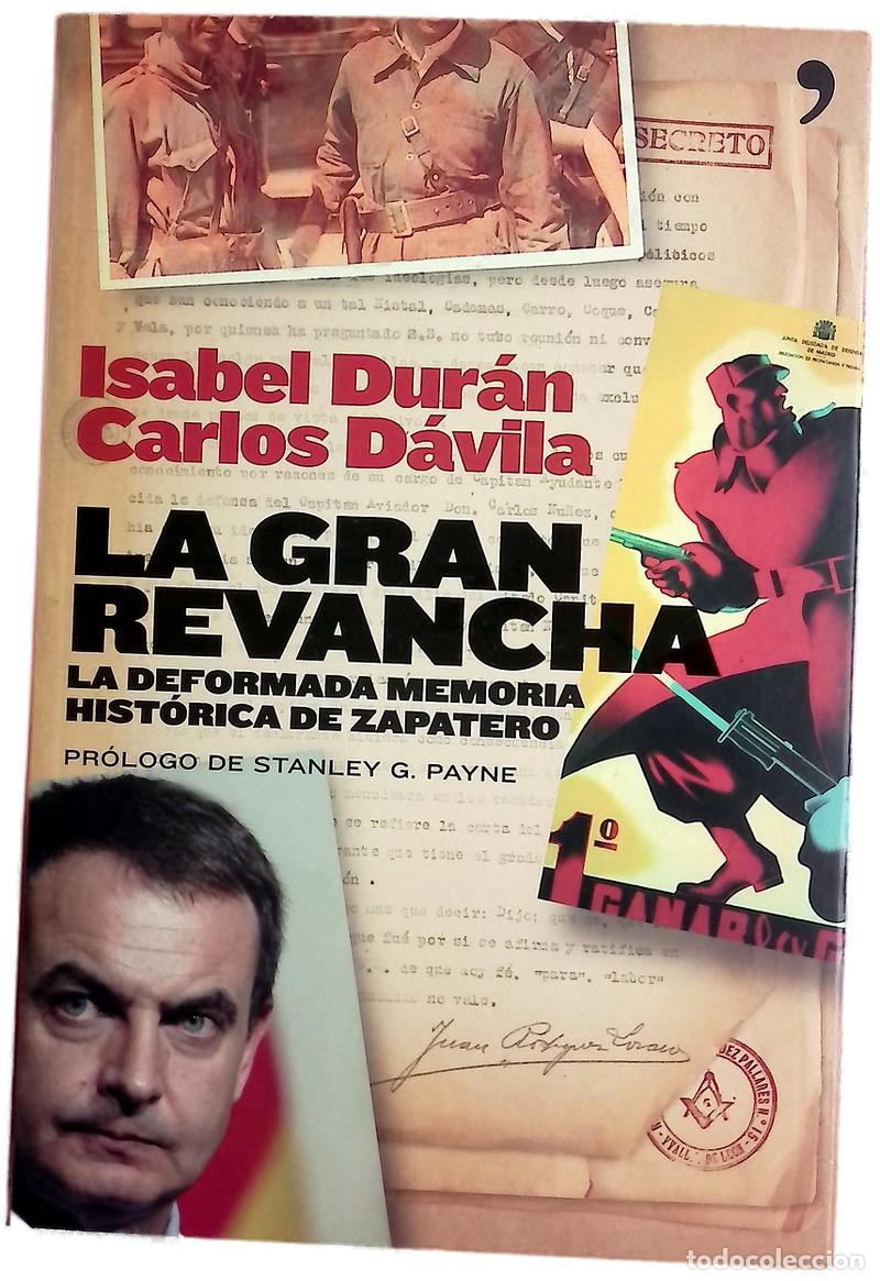 Libros: La gran revancha la deformada memoria hist&oacute;rica de Zapatero