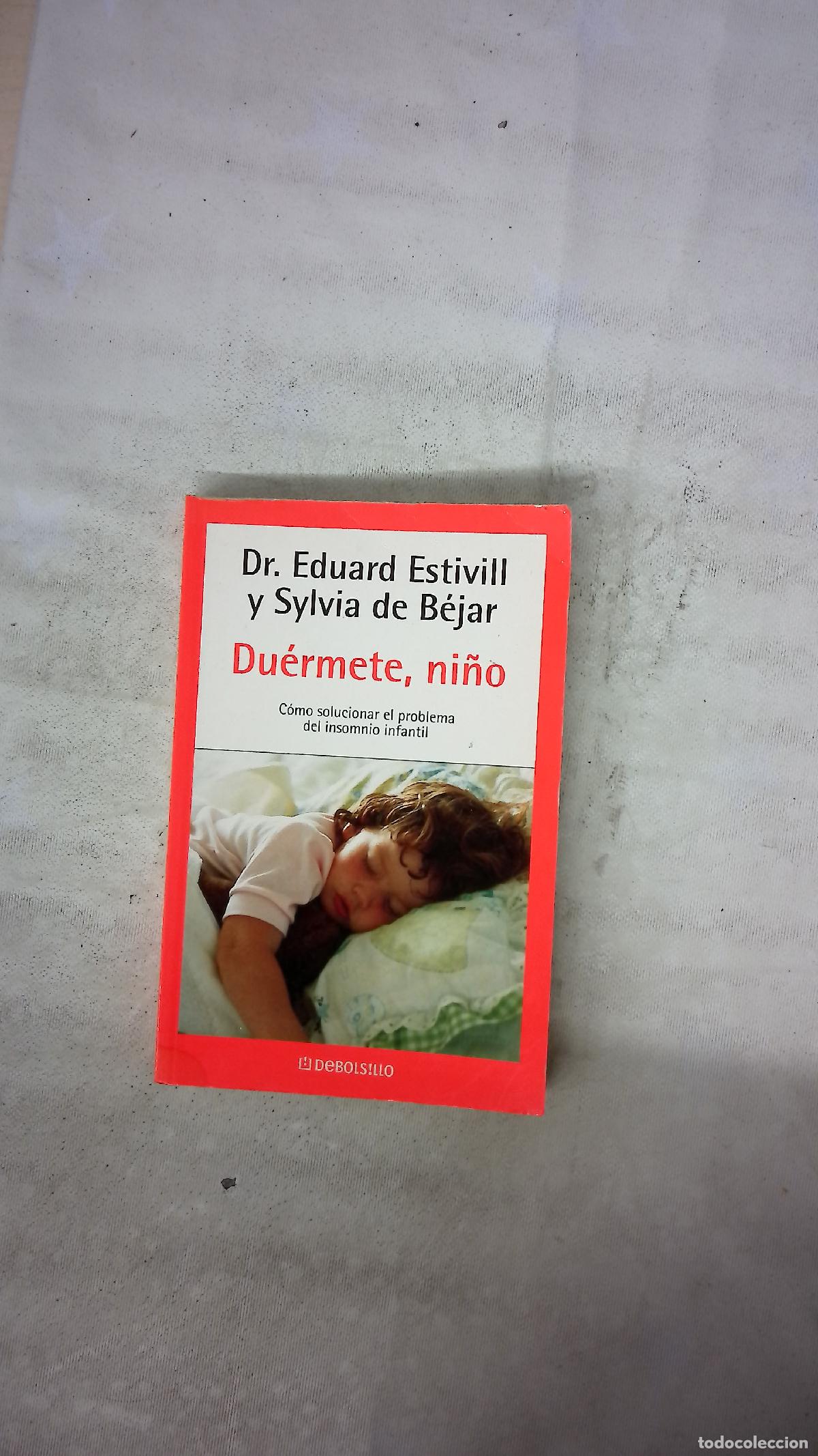 Libros: Du&eacute;rmete, ni&ntilde;o - Estivill, Eduard; B&eacute;jar, Sylvia de