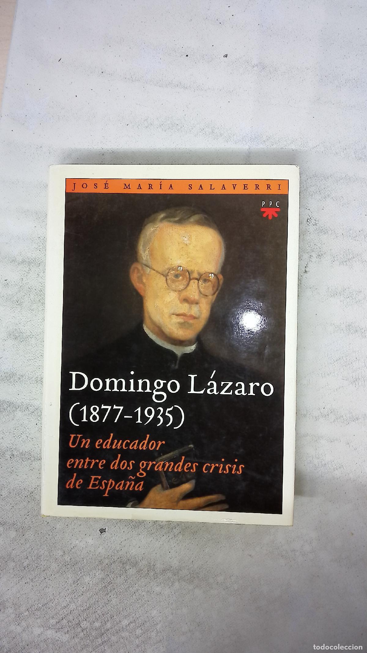 Libros: Domingo L&aacute;zaro (1877-1935) un educador entre dos grandes crisis de Espa&ntilde;a