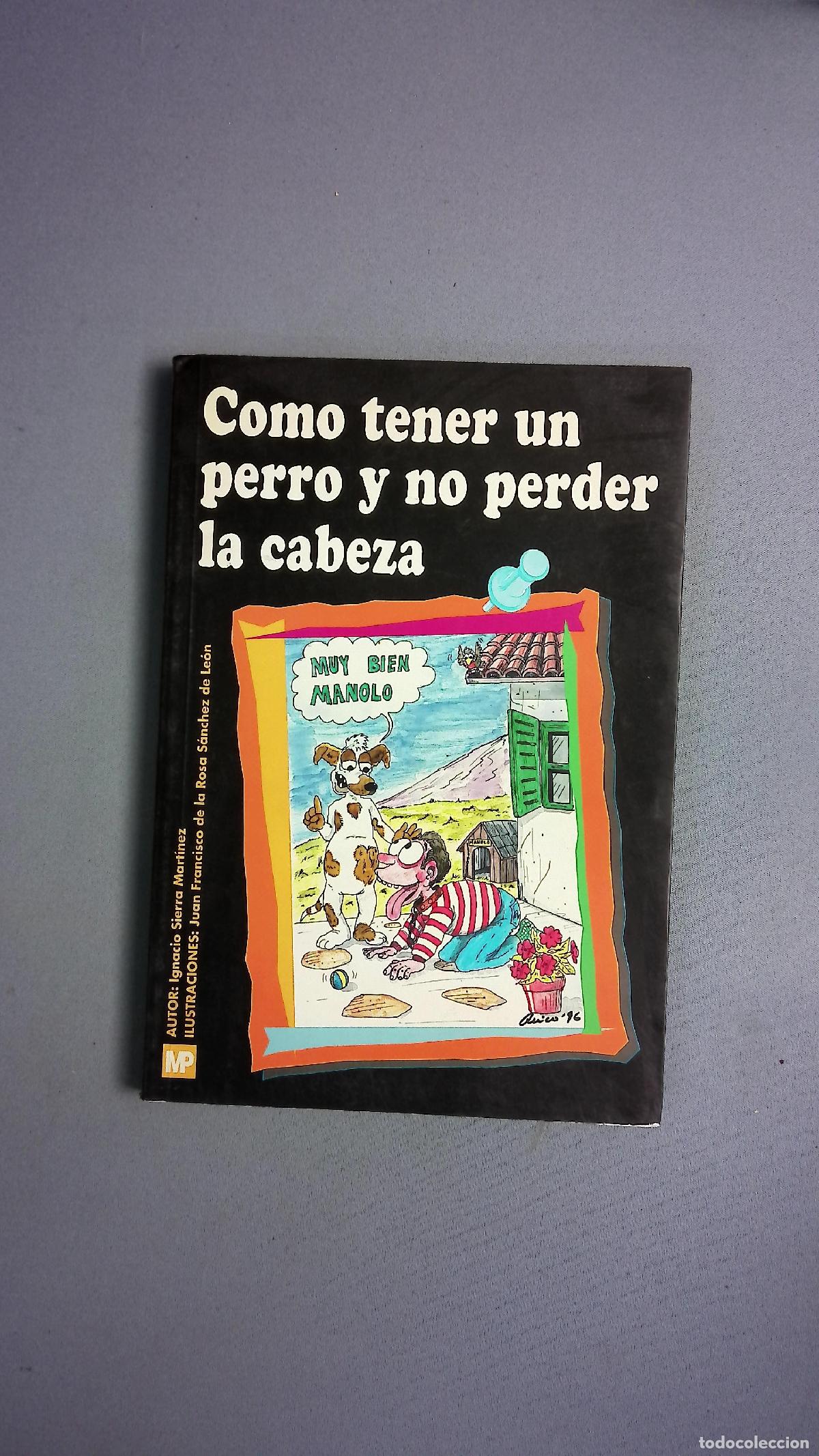 Libros: C&oacute;mo tener un perro y no perder la cabeza