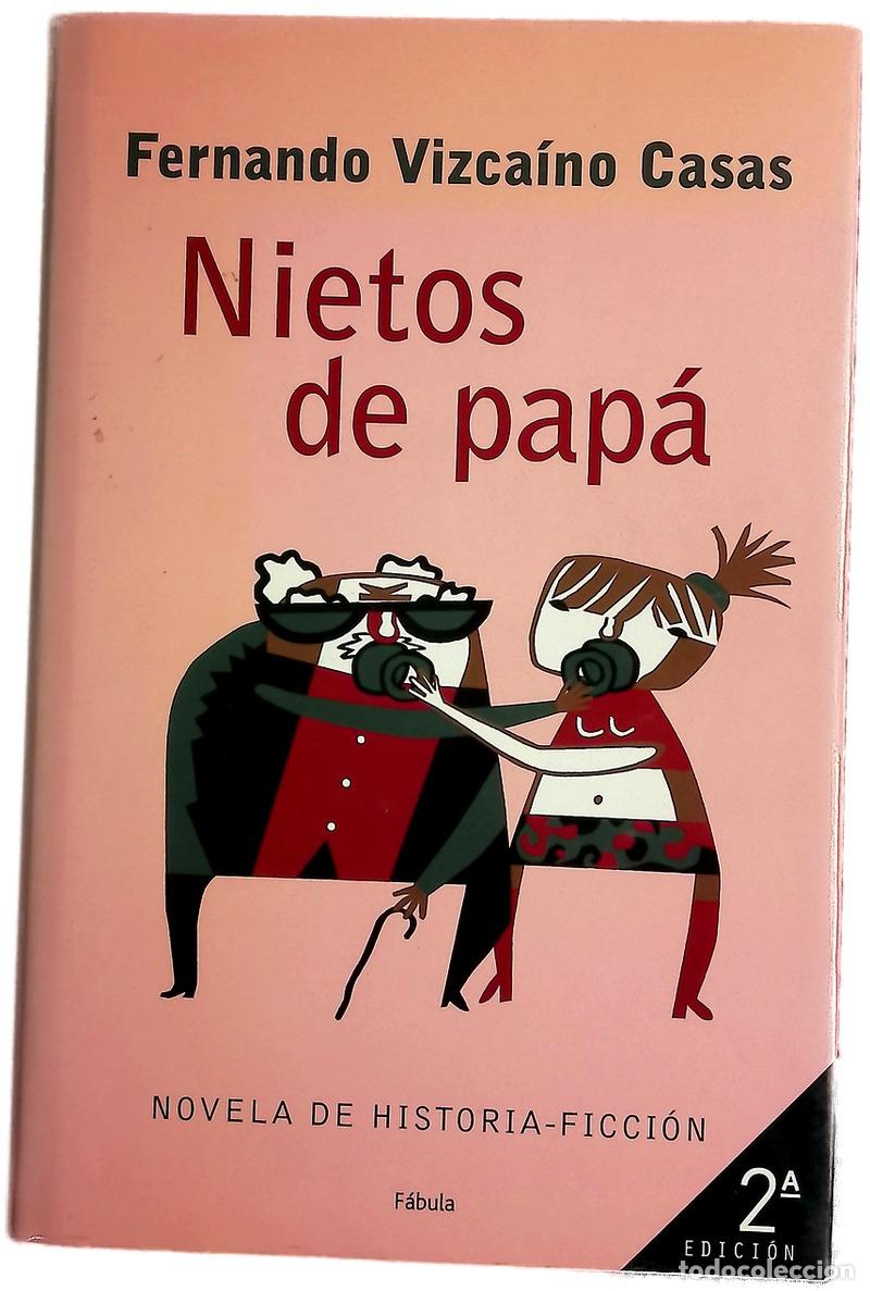 Libros: Nietos de pap&aacute; novela de historia-ficci&oacute;n