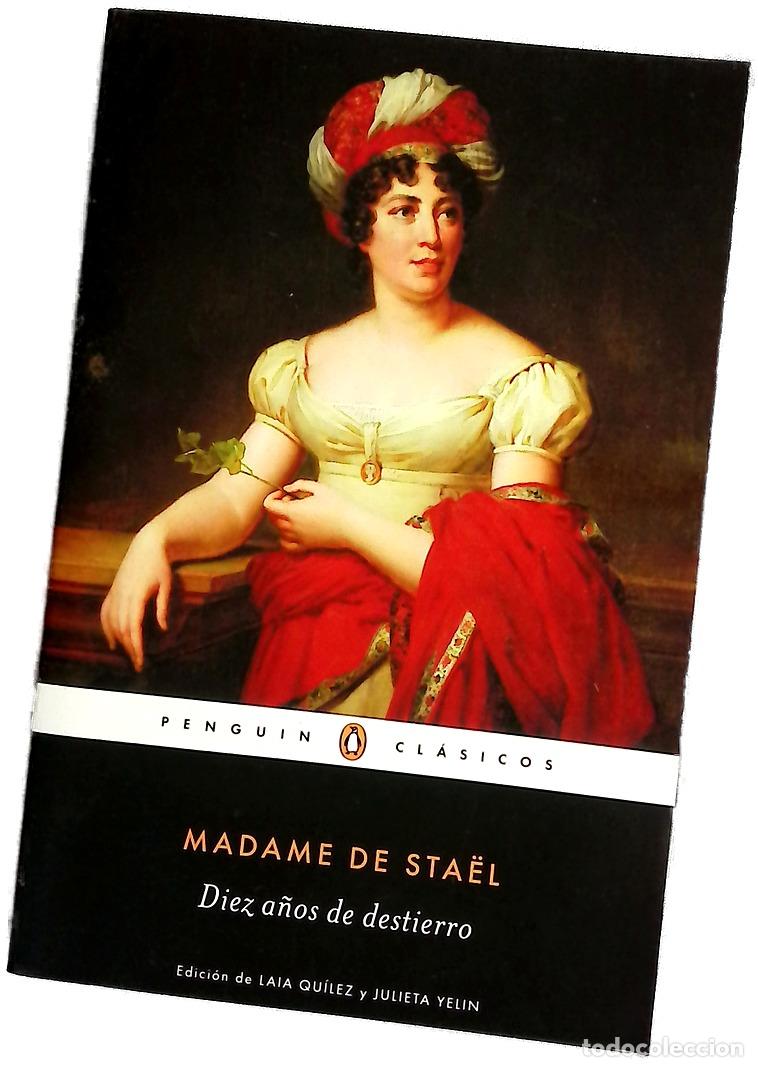 Libros: Diez a&ntilde;os de destierro - Sta&euml;l-Holstein, Germaine de; Qu&iacute;lez, Laia; Yelin, Julieta