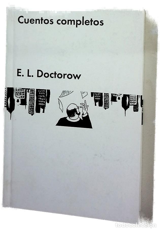 Libros: Cuentos completos - Doctorow, E. L; Milla Soler, Carlos