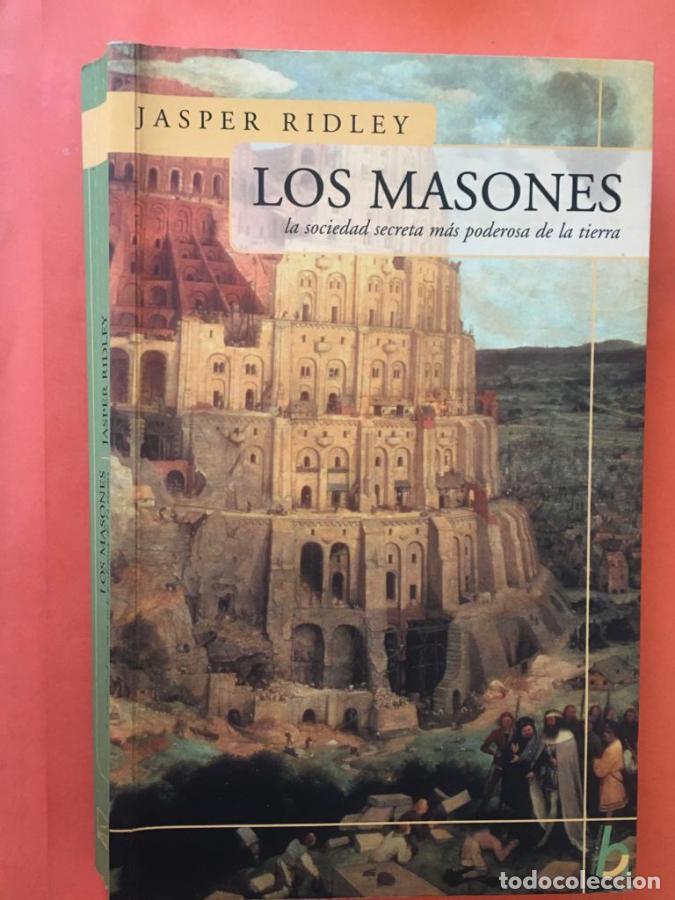Libros: Los masones. La sociedad secreta m&aacute;s poderosa de la tierra. - Ridley, Jasper