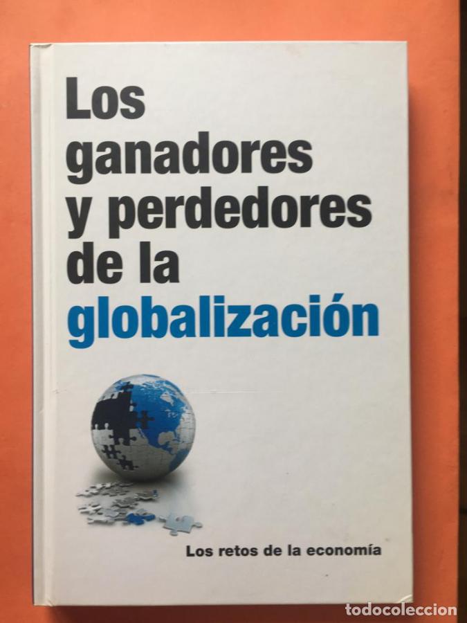 Libri di seconda mano: Los ganadores y perdedores de la globalizaci&oacute;n - Tugores Ques, Juan