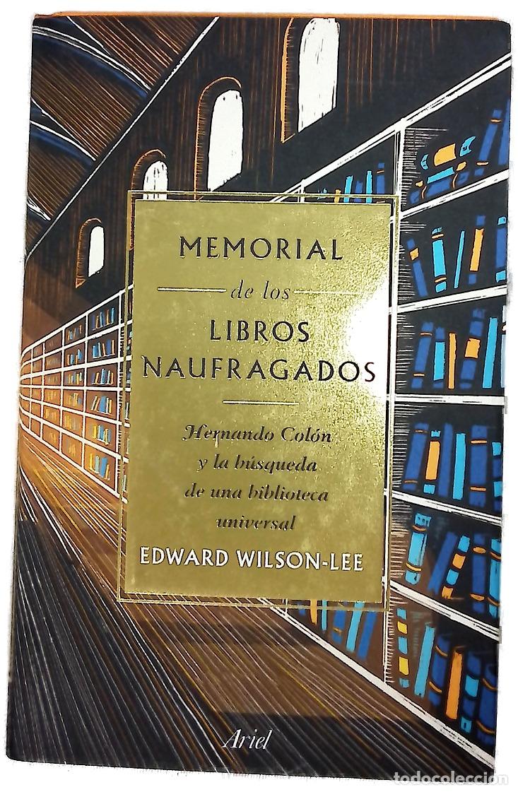 Livres: Memorial de los libros naufragados : Hernando Col&oacute;n y la b&uacute;squeda de una biblioteca universal