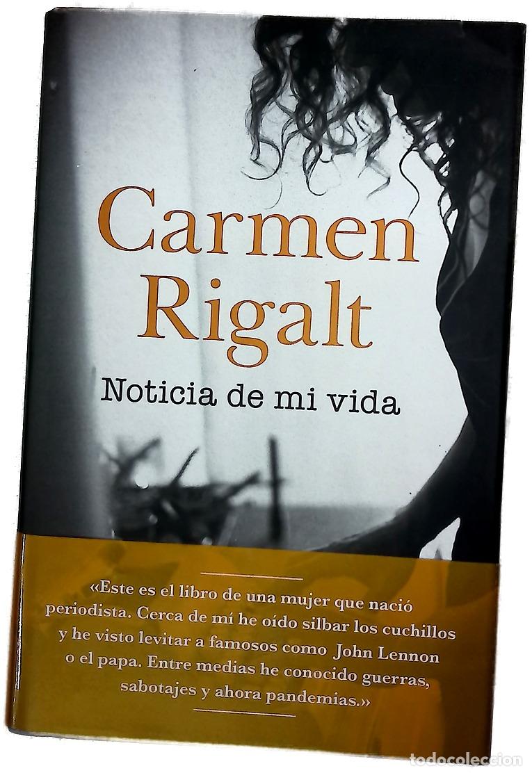 Livres: Noticia de mi vida - Rigalt, Carmen