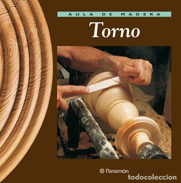 Livres: Aula de Madera. Torno - Vicen&ccedil; Gibert - Editorial Parram&oacute;n