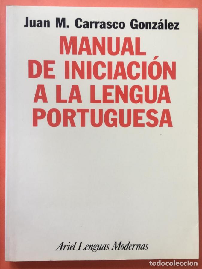 Livres: Manual de iniciaci&oacute;n a la lengua portuguesa - Carrasco Gonz&aacute;lez, Juan M.