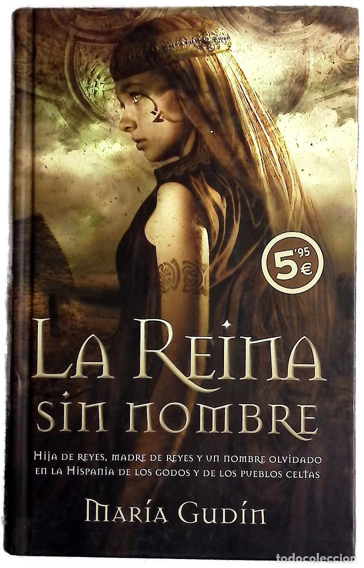 Livres: La reina sin nombre - Gud&iacute;n, Mar&iacute;a