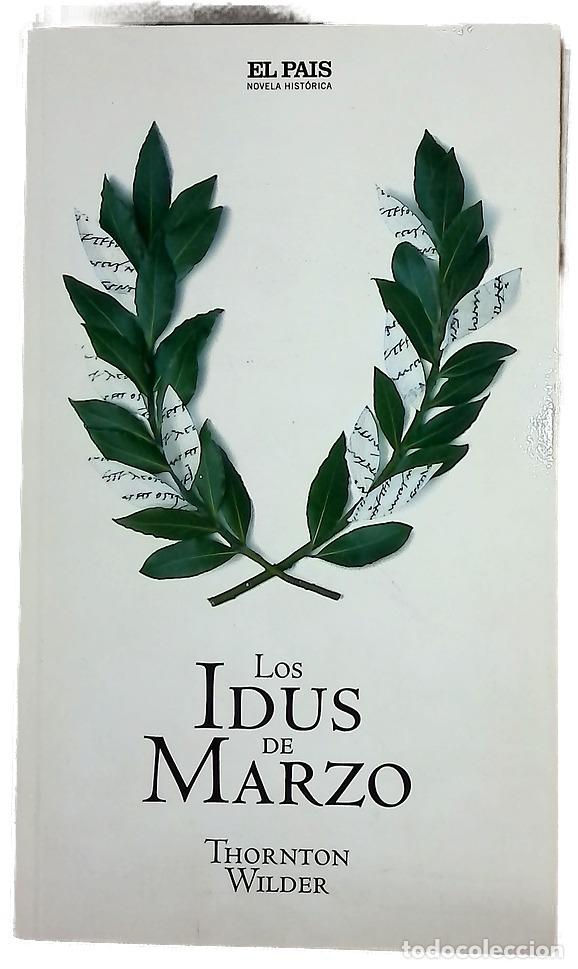 Libros: Los idus de marzo - Wilder, Thornton