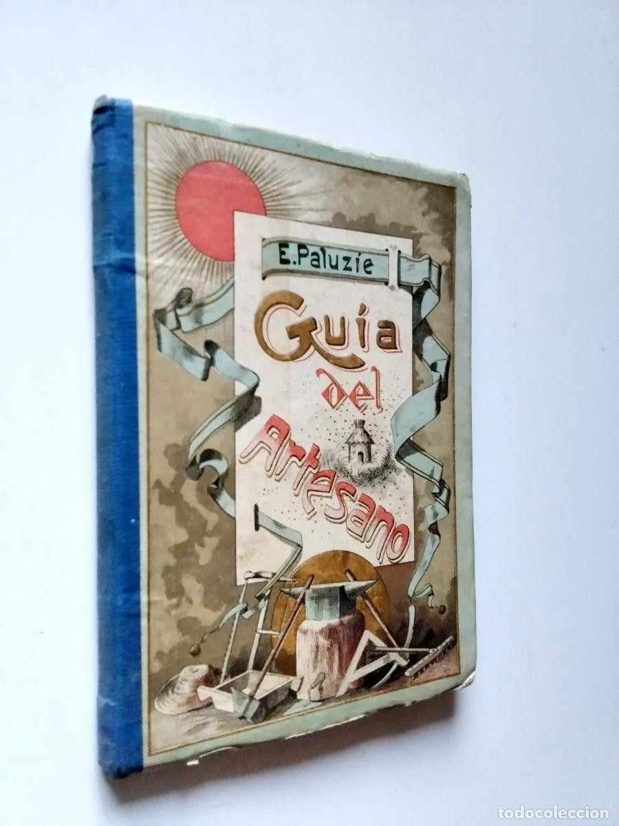 Libri di seconda mano: Esteb&aacute;n Paluz&iacute;e y Cantalozella - Gu&iacute;a del artesano