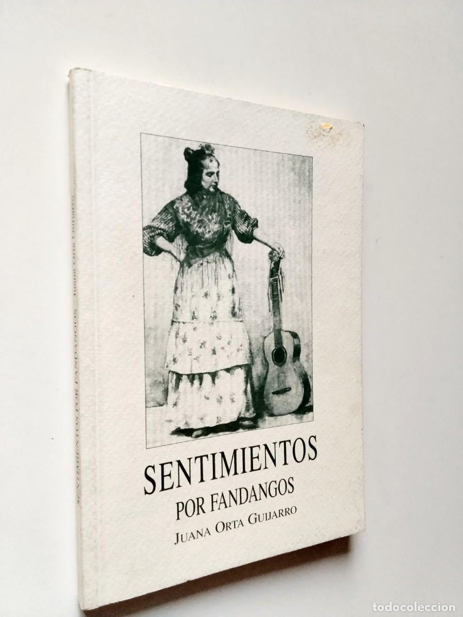 Libri di seconda mano: Juana Orta Guijarro - Sentimientos por fandangos