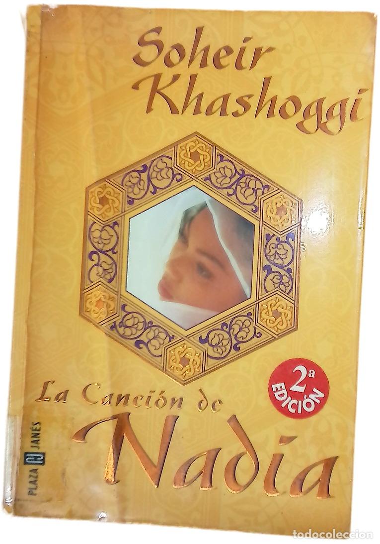 Libros: La canci&oacute;n de Nadia - Khashoggi, Soheir