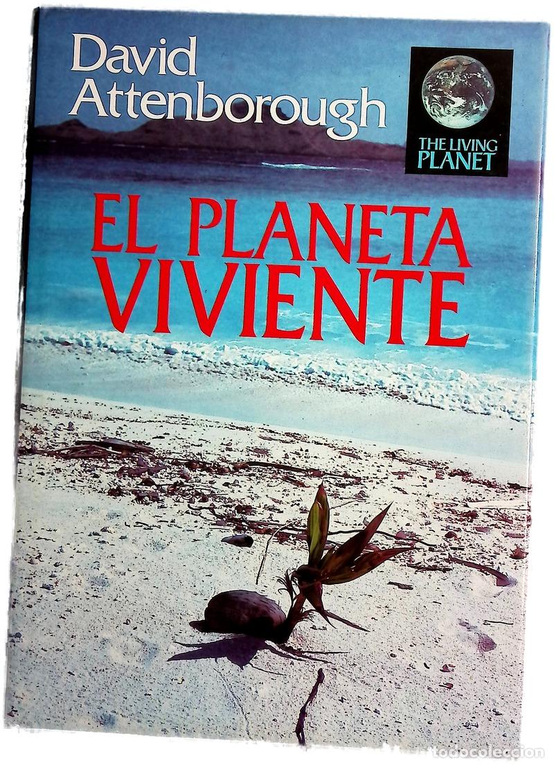 Libros: El planeta viviente - Attenborough, David