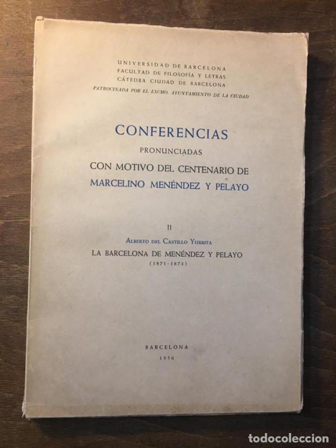 Libros: Conferencias pronunciadas con motivo del centenario de Marcelino Men&eacute;ndez y Pelayo - Castillo Yurrit
