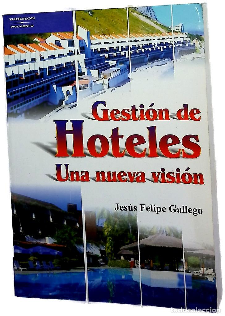 Libros: Gesti&oacute;n de hoteles : una nueva visi&oacute;n