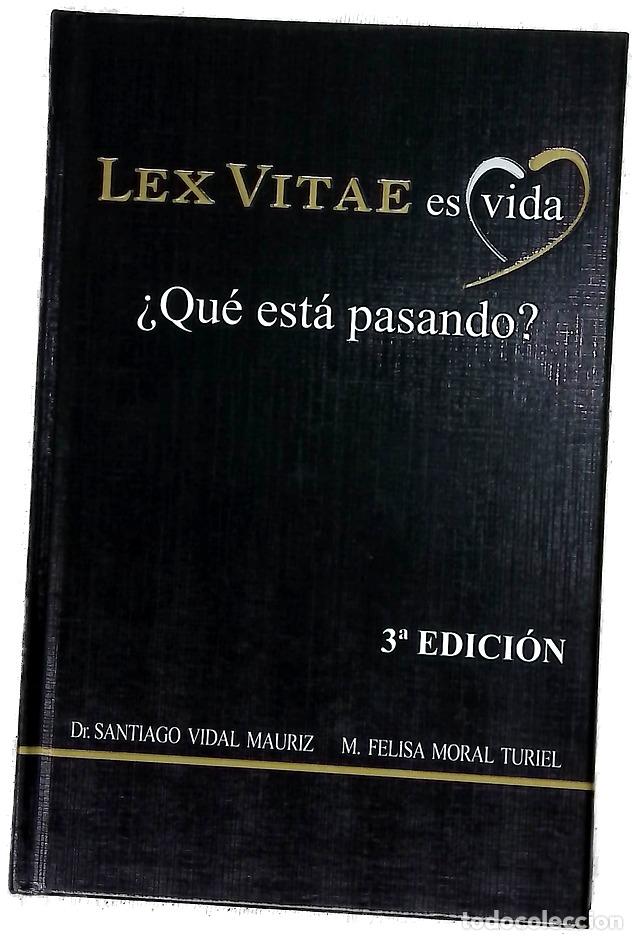 Libros: Lex vitae es vida : &iquest;qu&eacute; est&aacute; pasando?