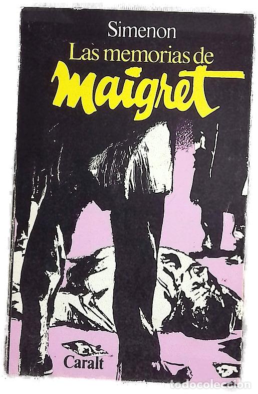 Libros: Las memorias de Maigret - Simenon, Georges; Soler Blanch, Carmen