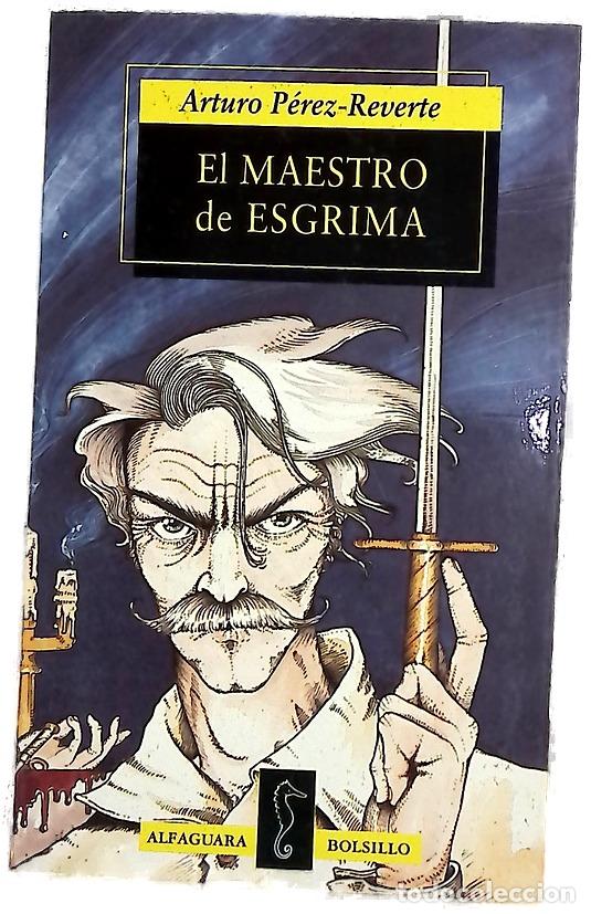 Libros: El maestro de esgrima - P&eacute;rez-Reverte, Arturo