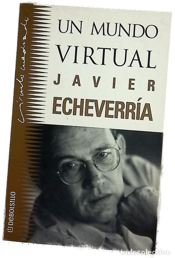Libros: Un mundo virtual - Echeverr&iacute;a, Javier