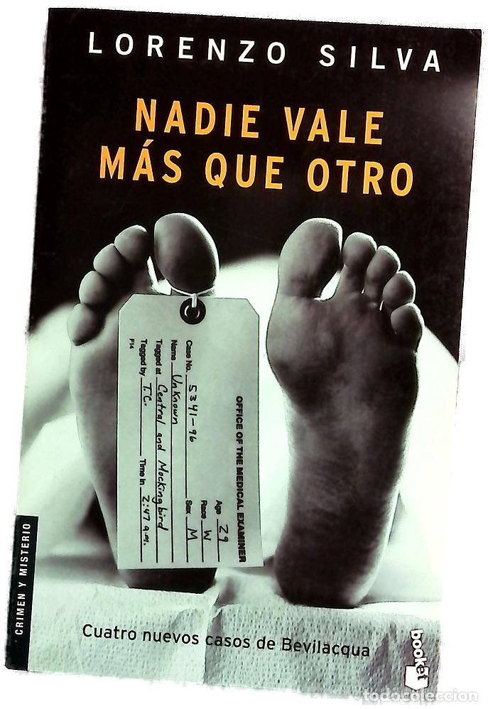 Libros: Nadie vale m&aacute;s que otro cuatro nuevos casos de Bevilacqua