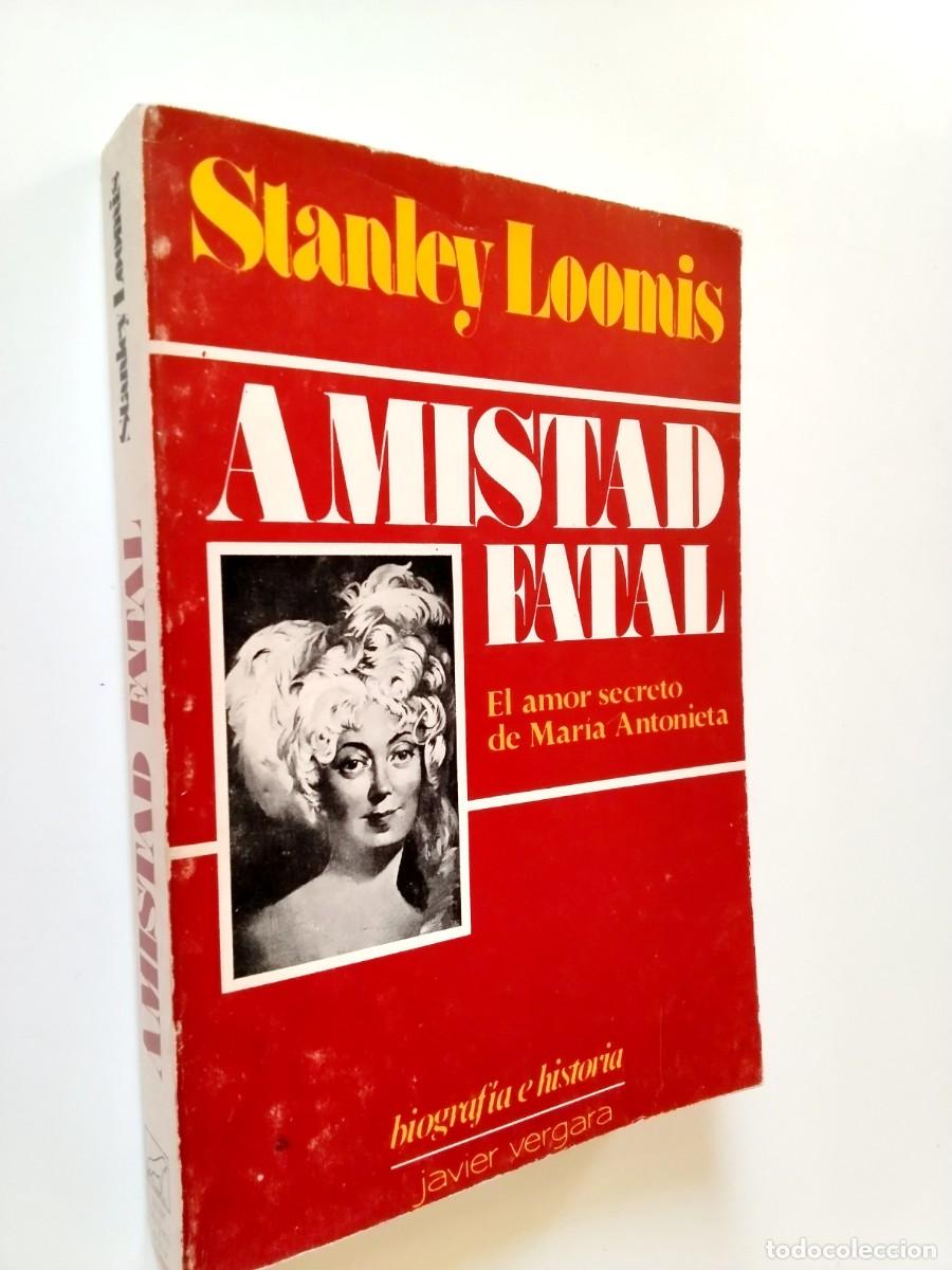 Livros em segunda m&atilde;o: Stanley Loomis - Amistad fatal