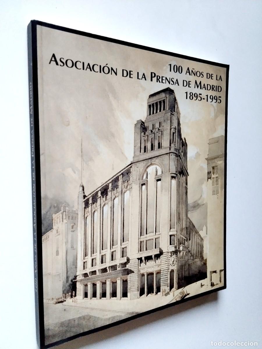 Livros em segunda m&atilde;o: VV. AA. - 100 a&ntilde;os de la Asociaci&oacute;n de la Prensa de Madrid 1895-1995
