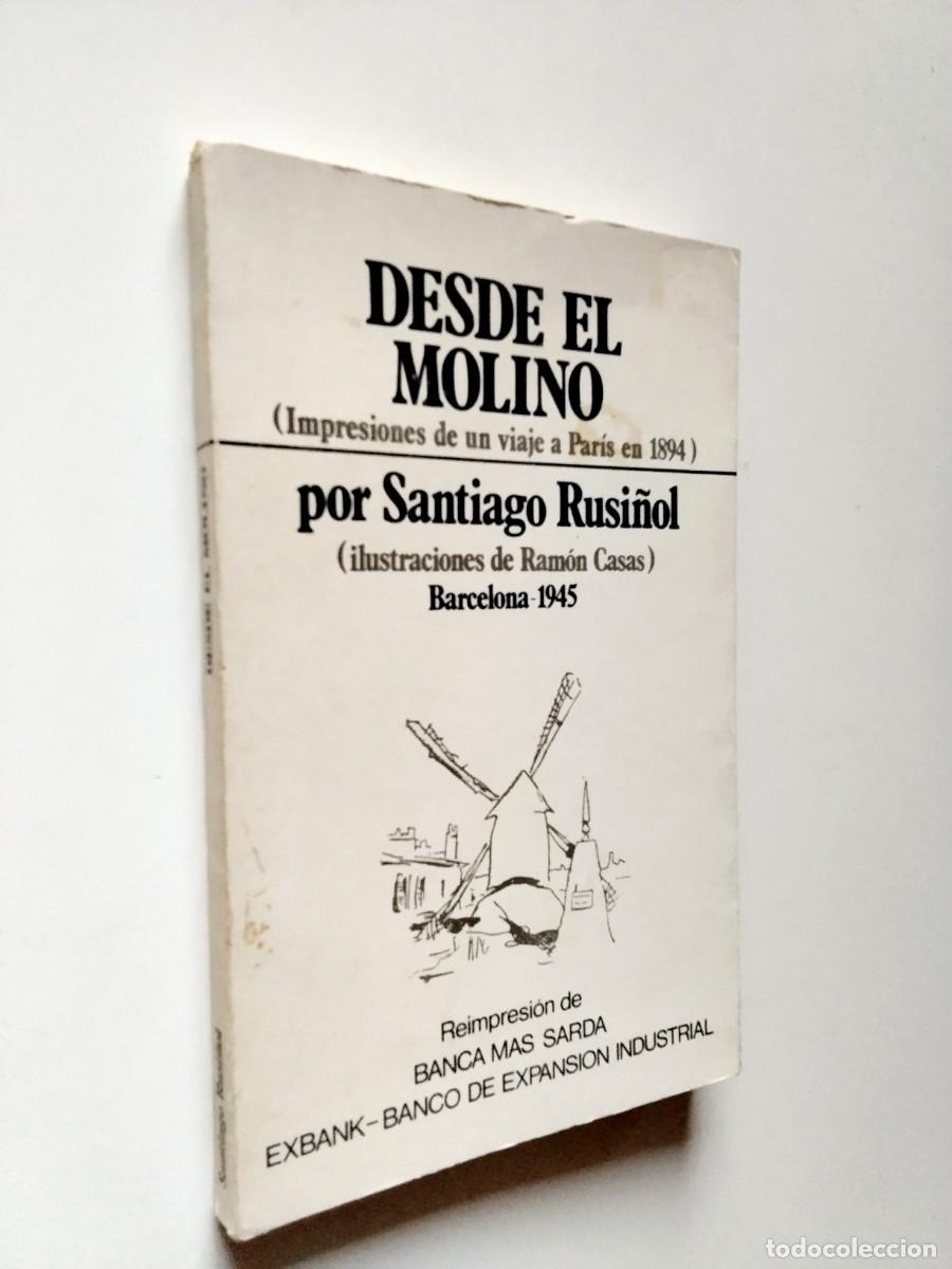 Libri di seconda mano: Santiago Rusi&ntilde;ol - Desde el molino (Impresiones de un viaje a Par&iacute;s en 1894)