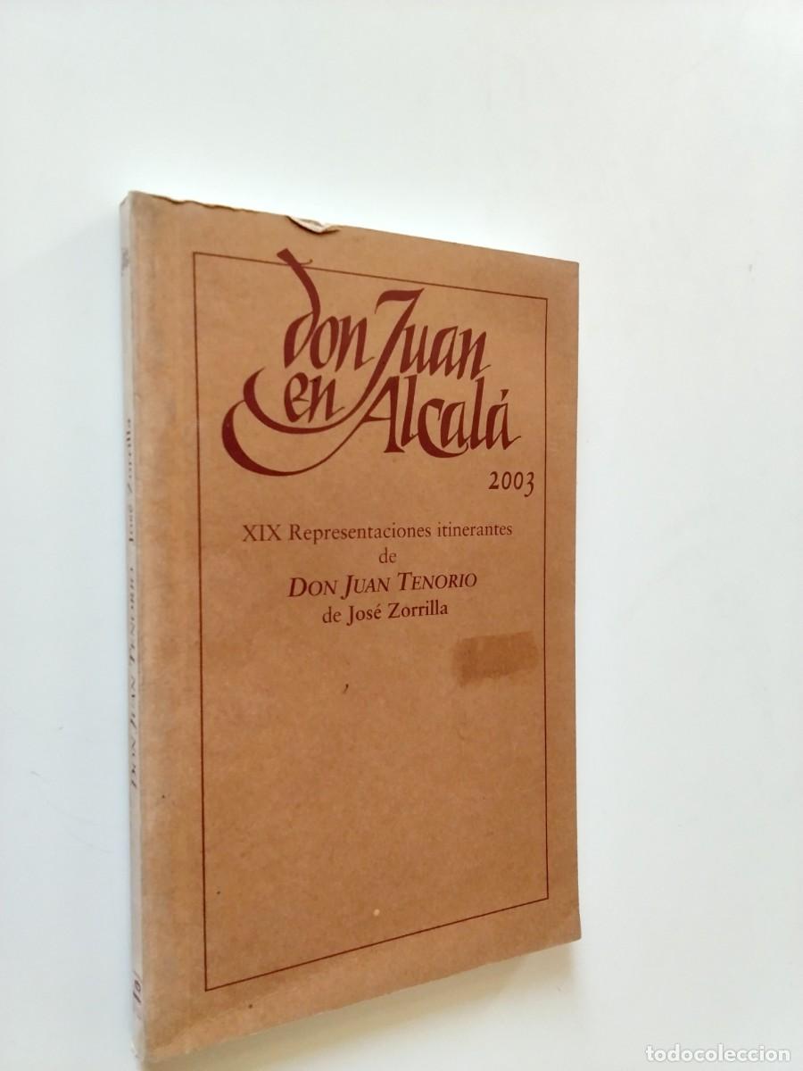 Libri di seconda mano: Don Juan Tenorio - Don Juan en Alcal&aacute;. XIX Representaciones itinerantes de Don Juan Tenorio de Jos&eacute;