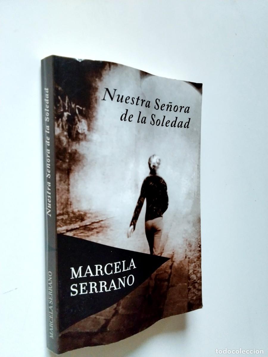 Libri di seconda mano: Marcela Serrano - Nuestra Se&ntilde;ora de la Soledad