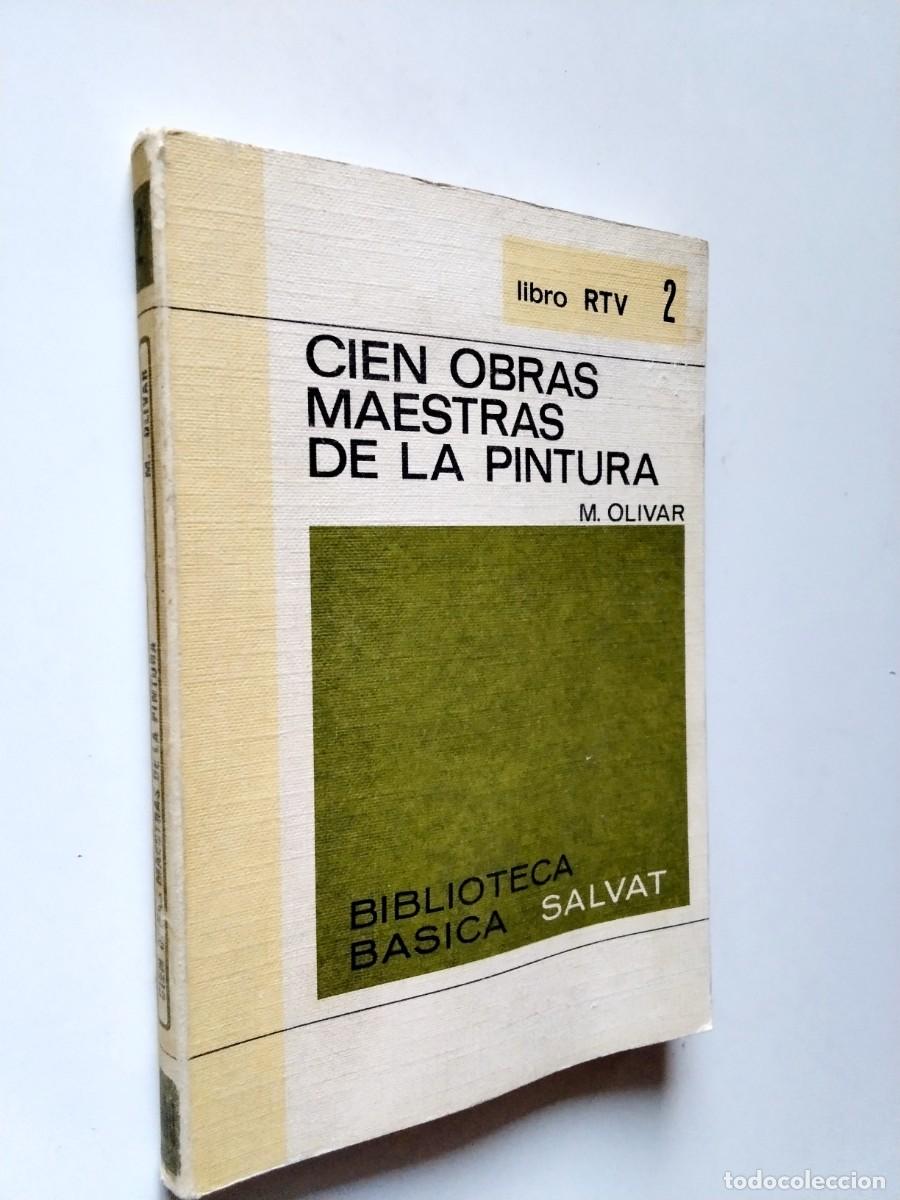 Libri di seconda mano: Marcial Olivar - Cien obras maestras de la pintura