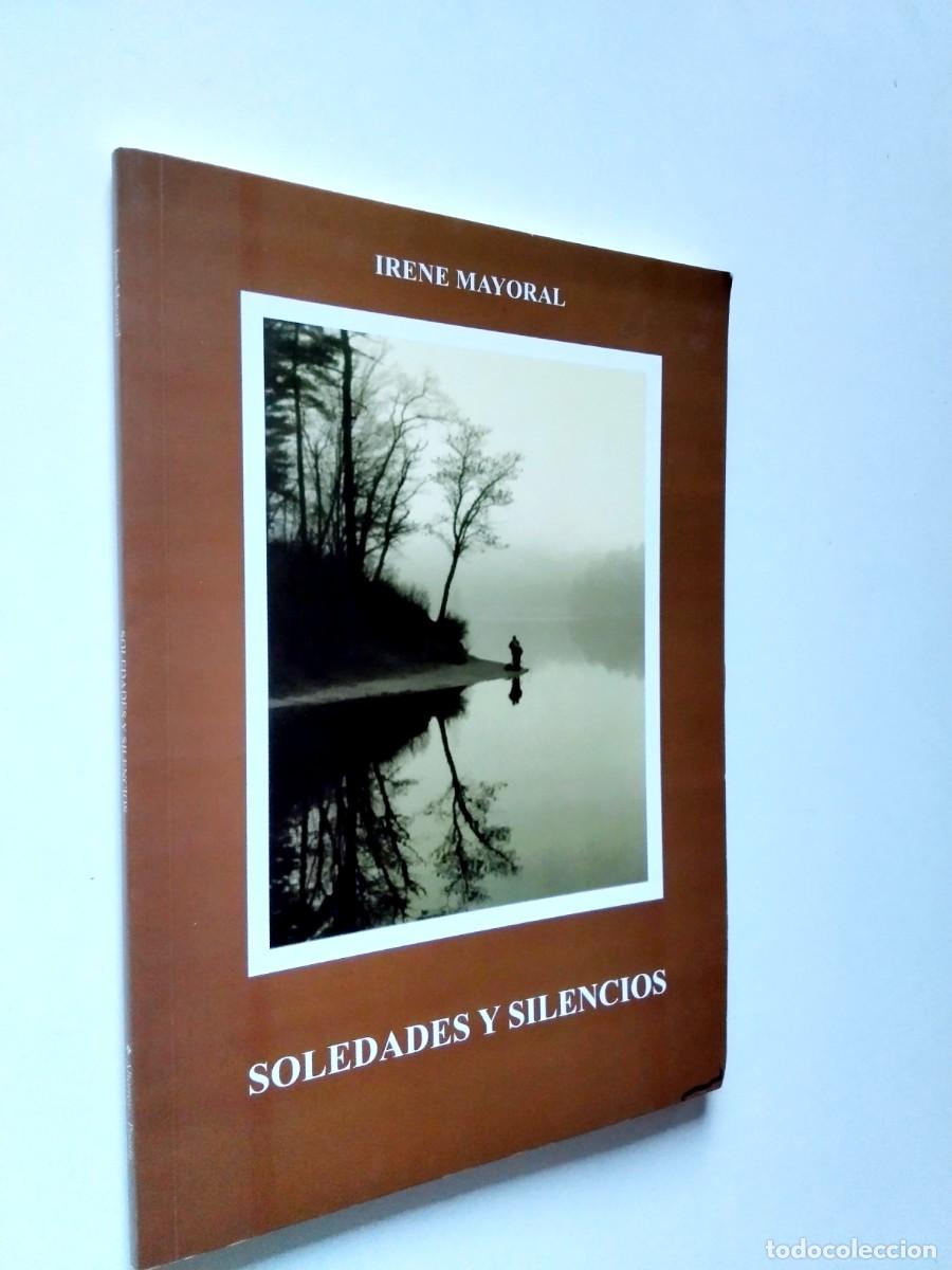Libri di seconda mano: Irena Mayoral - Soledades y silencios
