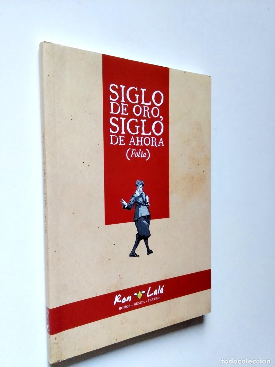 Libri di seconda mano: Ron Lal&aacute; - Siglo de Oro, Siglo de Ahora (Folia)