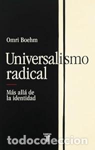 Livros em segunda m&atilde;o: Universalismo radical. M&aacute;s all&aacute; de la identidad. - Omri Boehm