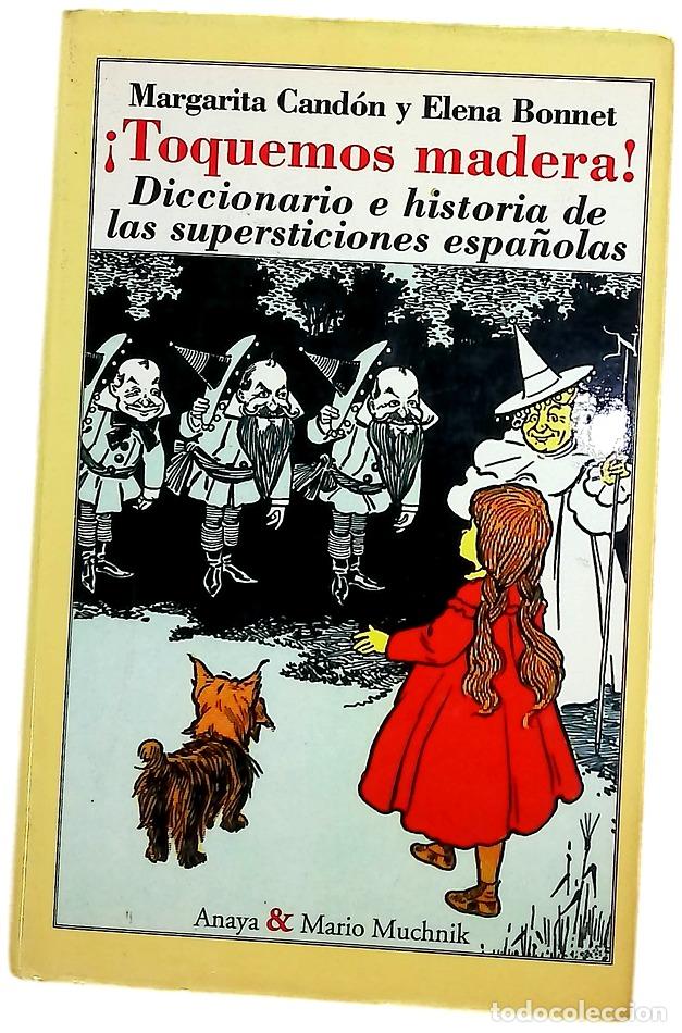 Libros: &iexcl;Toquemos madera! diccionario e historia de las supersticiones espa&ntilde;olas