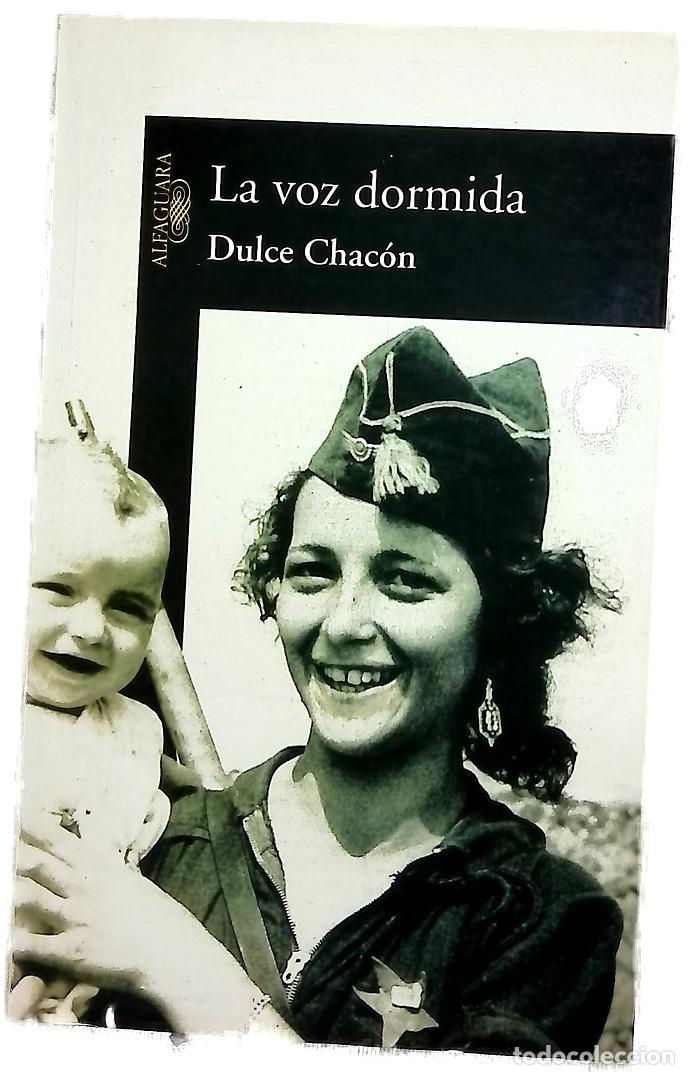 Libros: La voz dormida - Chac&oacute;n, Dulce