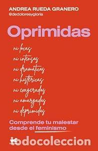 Libros: Oprimidas. - Andrea Rueda (@dedoloresygloria)