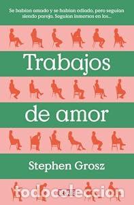 Libros: Trabajos de amor. - Stephen Grosz
