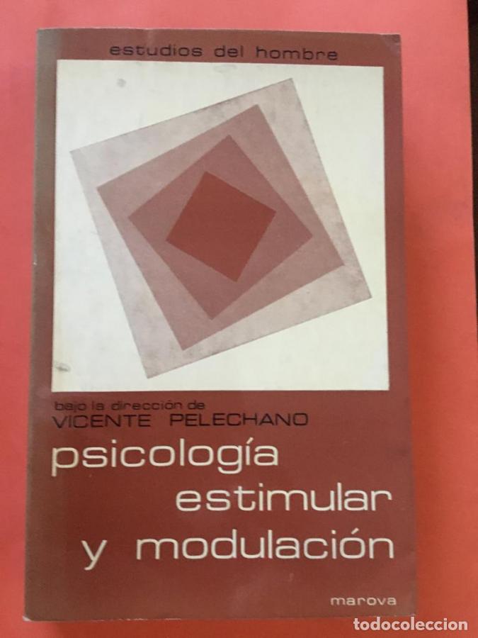 Libros: Psicolog&iacute;a estimular y modulaci&oacute;n - Pelechano, Vicente
