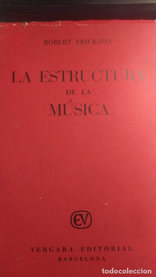 Libros: La estructura de la m&uacute;sica - Erickson, Robert