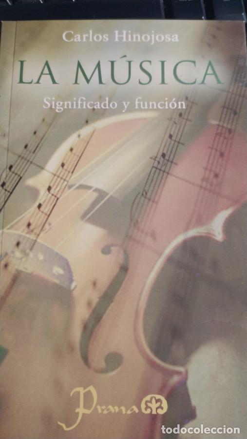 Libros: La m&uacute;sica. Significado y funci&oacute;n - Carlos Hinojosa