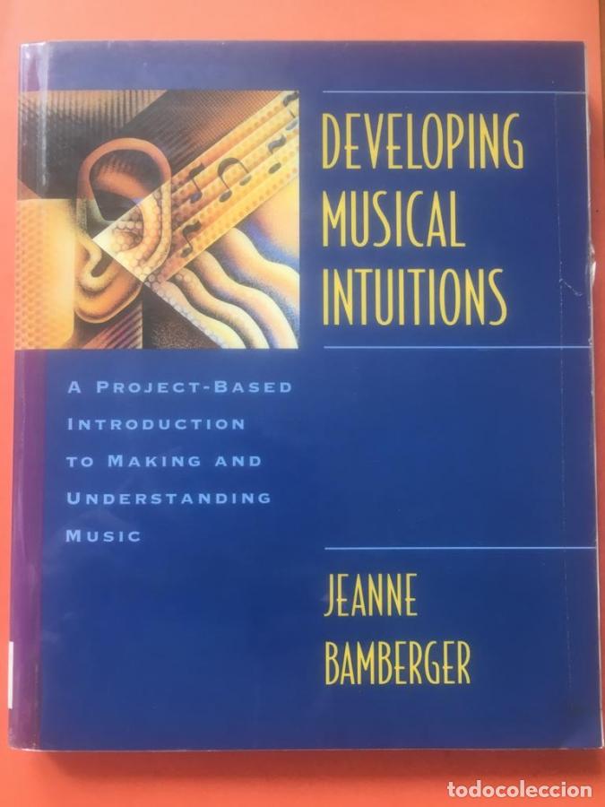 Libros: Developing Musical Intuitions : A Project-Based Introduction to Making and Understanding Music - Bam