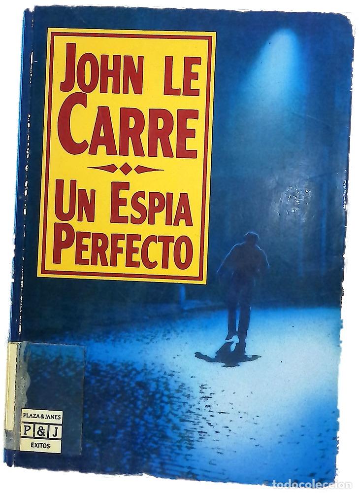 Libros: Un esp&iacute;a perfecto - Le Carr&eacute;, John; Zulaika, Jaime